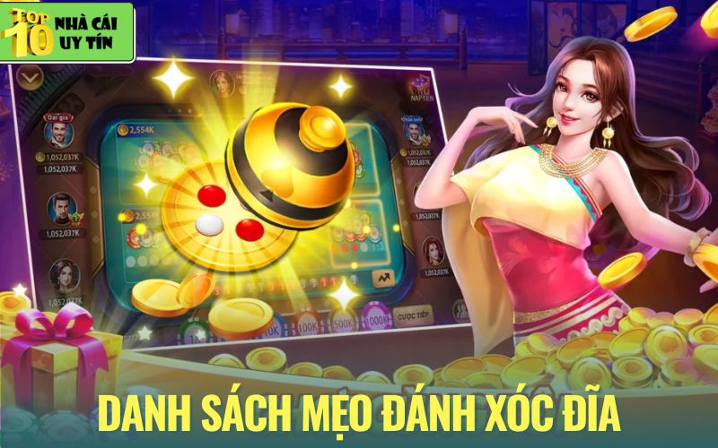 Danh sách mẹo đánh xóc đĩa đơn giản nhưng hiệu quả cao