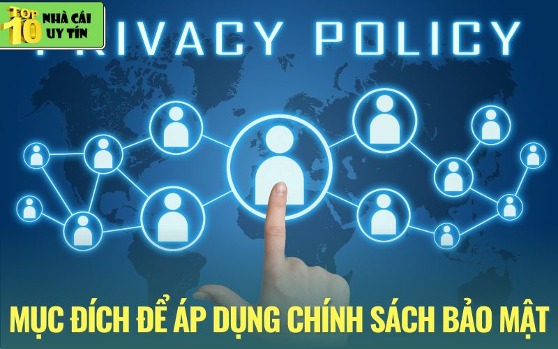 Mục tiêu hàng đầu của chính sách bảo mật hướng tới