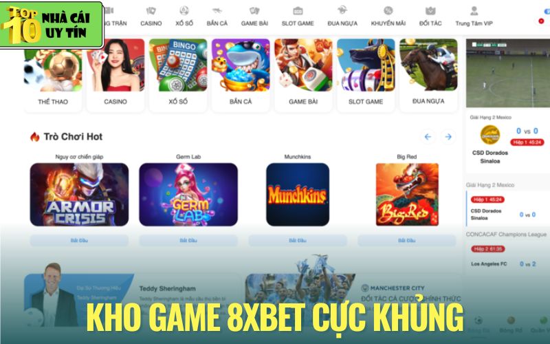 Sảnh game nhà cái 8xbet đa dạng, đáp ứng mọi sở thích cá cược