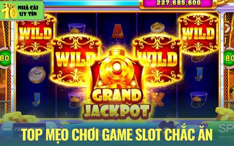 Tập hợp mẹo chơi game slot thông minh từ dân chuyên